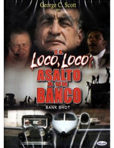 EL LOCO, LOCO ASALTO A UN...