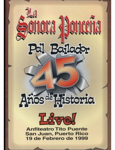 LA SONORA PONCEÑA - 45 AÑOS...