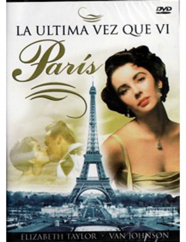 LA ULTIMA VEZ QUE VI PARIS