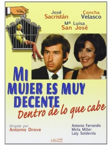 MI MUJER ES MUY DECENTE...