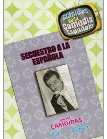 SECUESTRO A LA ESPAÑOLA -...