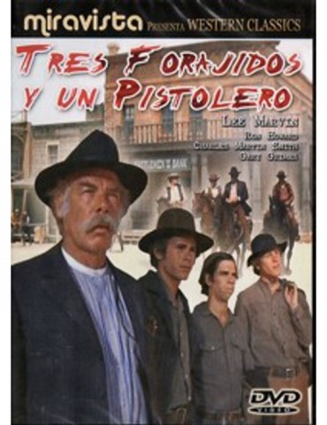 TRES FORAJIDOS Y UN...