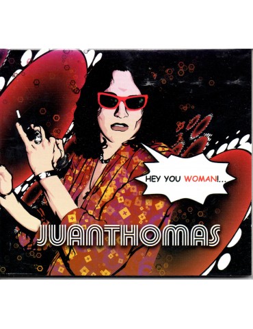 JUAN THOMAS-HEY YOU WOMAN